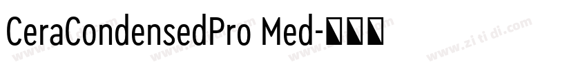 CeraCondensedPro Med字体转换